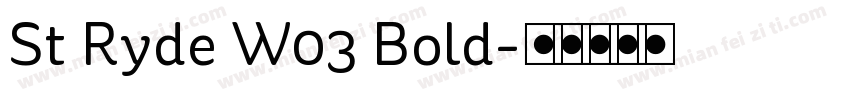St Ryde W03 Bold字体转换